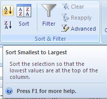 Sort Make sure the active cell is in a table column containing data. Sorting is under the Data tab, Sort & Filter group.