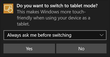 Windows 10 senses when you detach a keyboard from a 2-in-1 device, and asks if you want to switch to tablet mode.