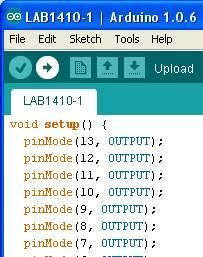 Opening Arduino Program Figure 12. LAB1410-1 program 4.Download LAB1410-1 program to Arduino board. Figure 13.