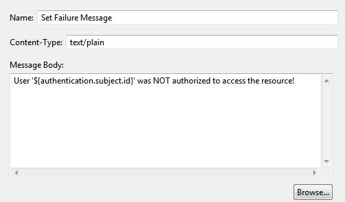 3 Configure API Gateway 3. Click OK. 4. Set the failure path of the Axway PassPort Authorization filter to the Set Failure Message filter.