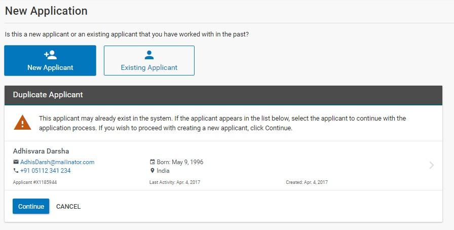 Handling a Duplicate Applicant If the applicant already exists in the list for your Agency, it is possible that you will get a Duplicate Applicant warning page as shown below: If a matching applicant