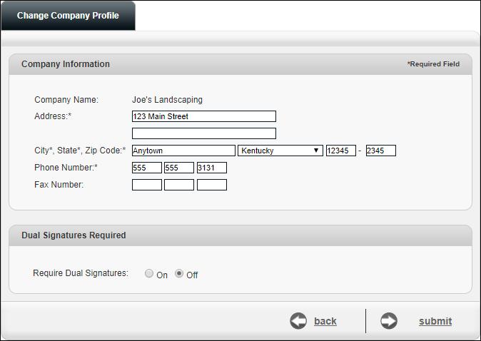 Company Profile Business users can update their company profile and turn Dual Signatures on or off. Dual Signatures is a security feature that requires scheduled or edited transactions to be approved.