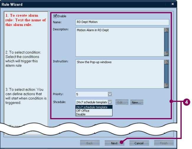 Chapter 6 Configuration Mode The alarm rule wizard is a dialog that helps the user to complete an alarm rule in 4 steps. The first step is to define the basic settings of the alarm rule.