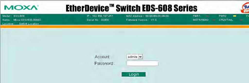 You can establish a connection using either a straight-through or cross-over Ethernet cable. NOTE The EDS-600 s default IP is 192.168.127.253.