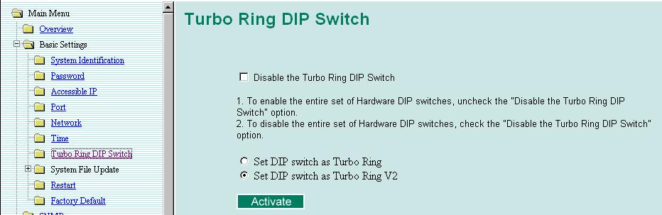 Turbo Ring DIP Switch The Turbo Ring DIP Switch page allows users to disable the four DIP switches located on the EDS s outer casing.