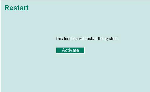 Restart Auto load system configurations when system boots up Enable Disable Enables Auto load system configurations when system boots up Disables Auto load system configurations when system boots up
