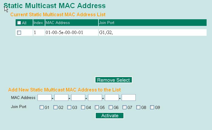 Add Static Multicast MAC If required, the EDS-G509 also supports adding multicast groups manually.