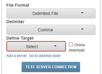 Manage the Address Book To add a server or web service while creating a data feed: 1. Under the Define Target drop-down, click Add a server. A window opens. 2.