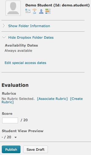D2L Quickguide: The Dropbox (Page 3 of 5) View Submissions Online, Leave Feedback, and Enter a Score The Evaluate page allows you to leave students feedback on their performance while viewing the