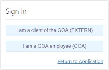 Sign In Click on the appropriate selection to continue, then Sign in using your GoA assigned username and password. An external username is EXTERN\FirstName.