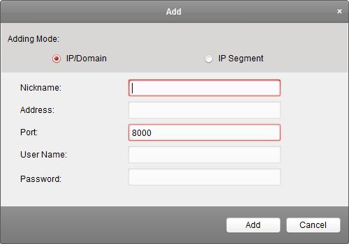 Select the adding mode by IP/Domain or by IP segment, and configure the corresponding settings for the device.