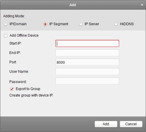 Start IP: Input a start IP address. End IP: Input an end IP address in the same network segment with the start IP. Port: Input the device port No.. The default value is 8000.
