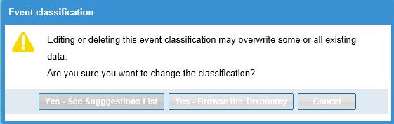 In the pop up displayed, confirm that you want to edit the event type by selecting one of following options: 1.