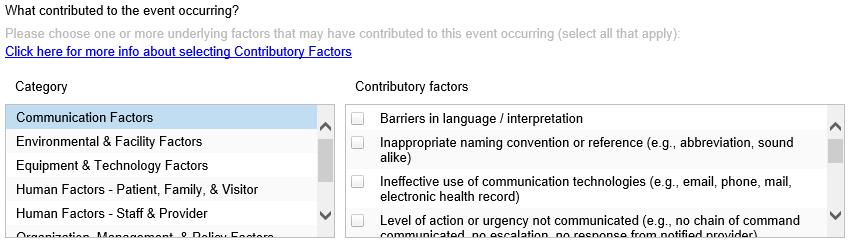 Recording Contributory Factors Similarly, identify the underlying factors that could have contributed to the event.