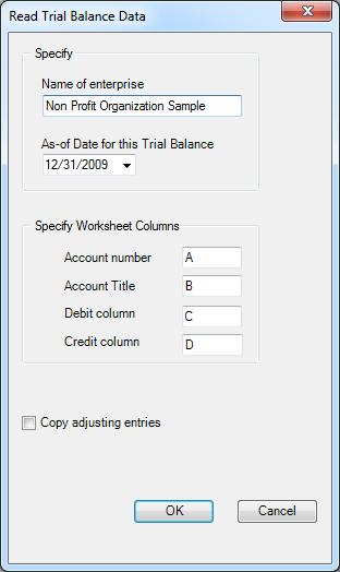 Trial Balance 11 Figure 2: Trial Balance Information Name of enterprise - The name of the enterprise will be used to identify the Excel workbook (along with the as of date), to initialize a cell with