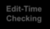 Shift Verification Earlier With Edit-Time Checking Highlight violations as you edit Fix issues earlier Edit-Time Static Checking