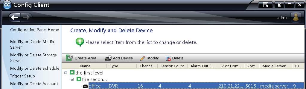 After adding the device, return to the device configuration interface. Now you can see the information of the device listed as below.