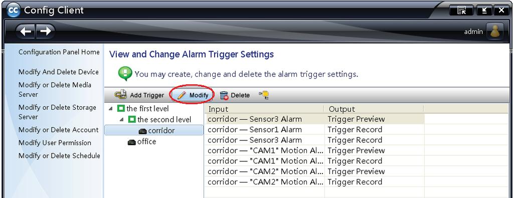 To modify the alarm trigger information, please select the relevant channel and click modify button. To delete the alarm trigger information, please select the channel and click delete button.