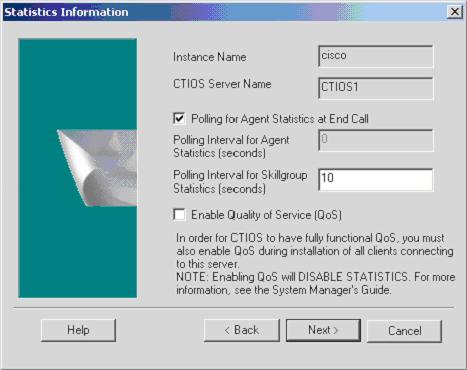 Chapter 2 Release 7.0(0) CTI OS Server Installation Installing CTI OS Server Enter the default polling interval for Skillgroup statistics (in seconds).