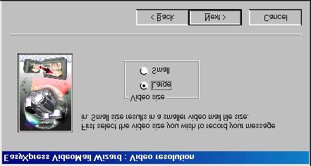 Save button: Saves the video mail message. Table 7: acer EasyXpress functions 3. Click on VideoMail Wizard (F). Figure 30 will appear. Click on 'Next'.