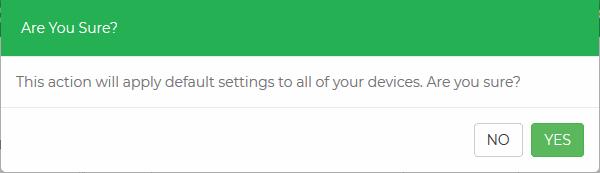 To reset settings on all devices, click 'Reset Device Specific Rules' at the bottom of the page A confirmation dialog will appear: Click 'Yes' All enrolled devices will be applied with the default