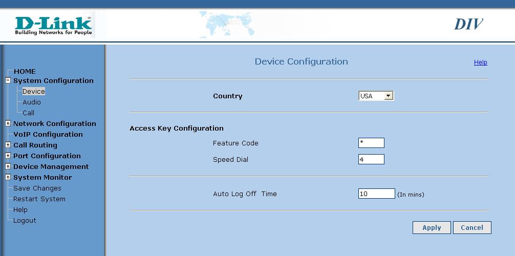 Device Configuration Country: Feature Code: Speed Dial: Select your country from the drop-down menu. Enter the feature code.