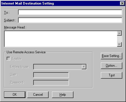 For the destination settings, make the following settings. - [Internet Mail Destination Setting] dialog - [To]: Type in E-mail address (To:) in the form user@domain.