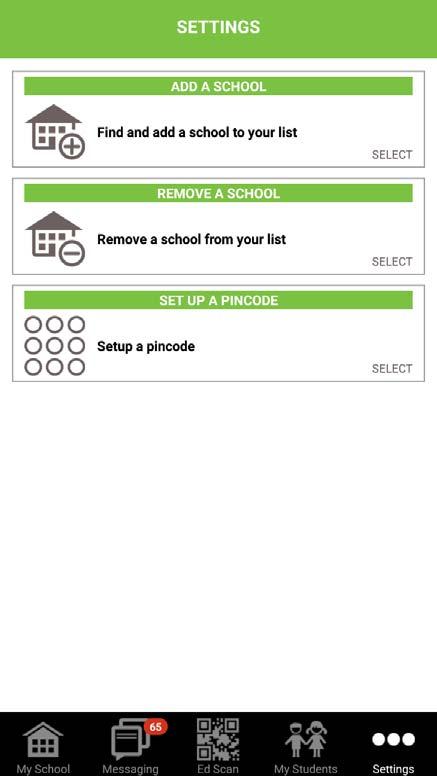 Finally, it s the Settings Screen. Here you can add or remove schools.