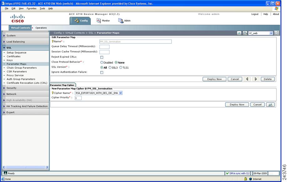 Configuring the ACE for SSL Termination Using the Device Manager GUI Step 9 Click Add to create a parameter map. The Parameter Map window appears (Figure 9-6).