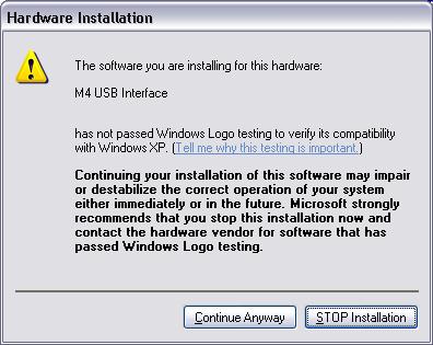 3. If you are using Windows XP you will get a message that the driver has not passed Windows Compatibility testing.