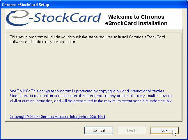 The setup program will guide you through the steps required to install Chronos e-stockcard client and server components. 2.