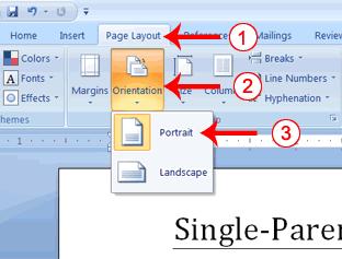 EXERCISE 3 Set the Orientation 1. Choose the Page Layout tab. 2. Click Orientation in the Page Setup group. A menu appears. 3. Click Portrait.