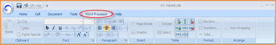 WORD PROCESSOR TAB Button groups in the Word Processor tab include: Clipboard Font Paragraph Insert Table Format Arrange Note that some have a tiny arrow in