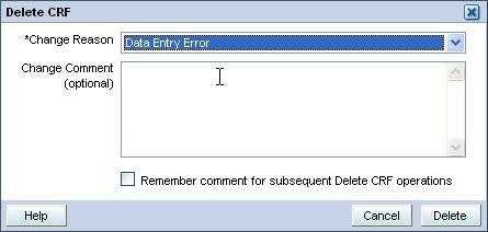 Advanced Data Entry DELETING AN ecrf 1. Open the ecrf you wish to delete. 2. Click the Delete button on the toolbar. The Delete CRF dialog box will display. 3.