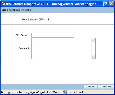 Review And Approval Of ecrfs 4. Click the Go button The Undo Approval of CRFs windows will display.