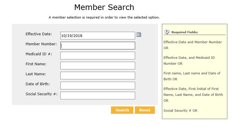 Steps to Search for a Member 1. Select Member Search. 2. Enter the member s information.