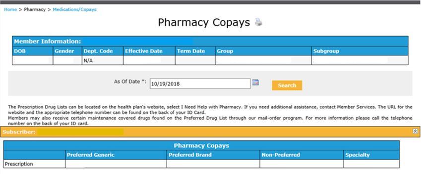 View Pharmacy Copays Once you select the member s number, a page will display with his/her pharmacy