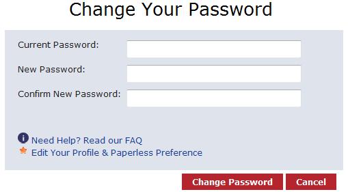 1. To change your password: a. Select Change Your Password. b. A new screen will appear.