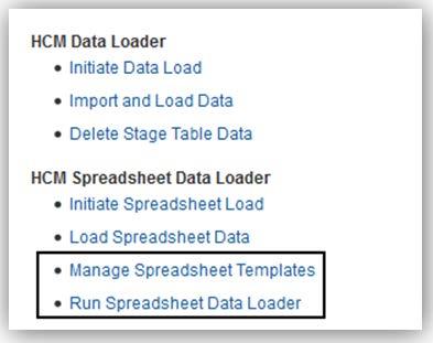 HCM SPREADSHEET DATA LOADER HCM Spreadsheet Data Loader provides a flexible and efficient method of bulk loading business object data for data-migration and on-going incremental updates to Oracle