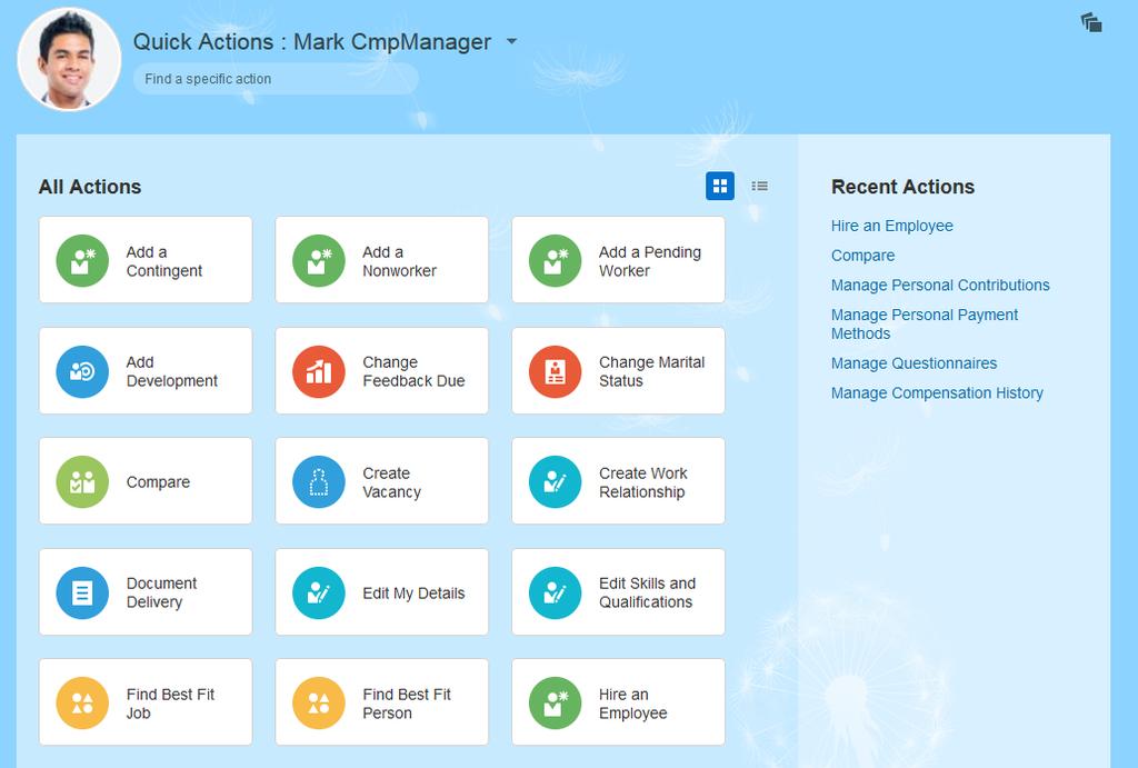 INITIATE TASKS QUICKLY FROM THE QUICK ACTIONS PAGE You can quickly access different tasks from the Quick Actions page, which is available for the predefined employee and contingent worker roles.