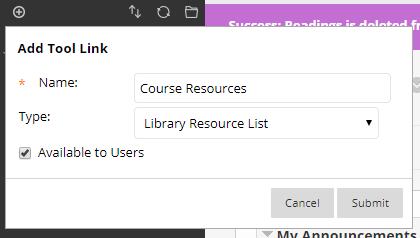In the 'Name' field please use "Course Resource List" for student ease of use.