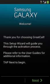The Setup Wizard built into your phone will help guide you through this process. 1.