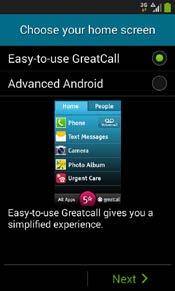 4. IMPORTANT: TAP the Easy-touse GreatCall option and then TAP Next.