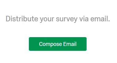 Begin by clicking on the Distributions link in your survey. 2. Next click on the Emails link located on the left hand side and then click on Compose Email. 3.