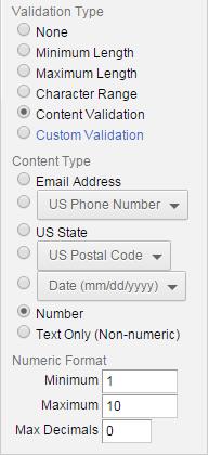 10. Sometimes you may also want to set specific validation checking for the question.