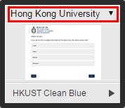 The survey will use the HKUST Clean Blue as the default theme. 3.