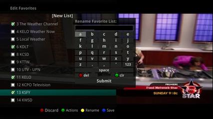 Use the UP/DOWN ARROW buttons on the remote control to select the channels you want to add to your Favorites List. 4. Press the OK button to add the selected channel to your list. 5.