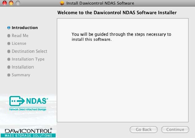 If you are using the Installation CD, insert the CD into your CD-ROM drive and select NDAS software Installer.mpkg. 1.