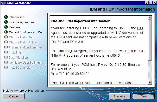 5. Click Next. If you chose to install IDM, important information about IDM and PCM installation is displayed. Figure 6.