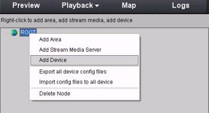 23 Step 4: Right click the area that you add, and then click Add Device to add network camera.